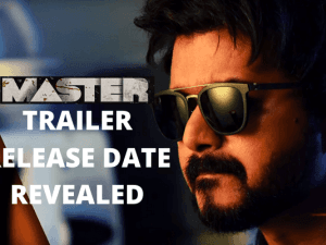 BREAKING: Release date of Thalapathy Vijay's Master trailer revealed